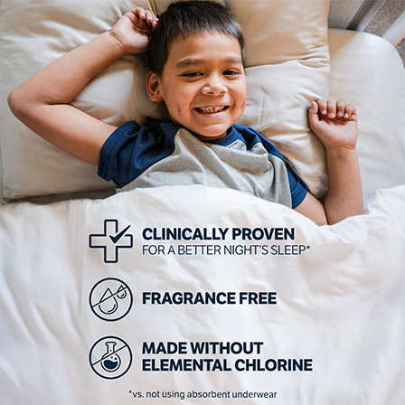 Young boy stretching and smiling in bed in the morning with feature cards stating: “Clinically Proven for a Better Night’s Sleep ǂ, Fragrance free and Made without Elemental chlorine”  ǂ vs. not using absorbent underwear